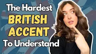 Is This the Hardest British Accent to Understand?