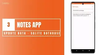 Notes App - Update Data in SQLite Database in Android Studio using Kotlin | CRUD Part 3
