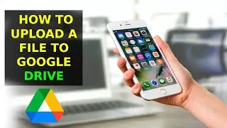 How To Upload A File To Google Drive And Share A Link