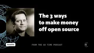 3 the ways to make money from open source
