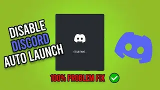 How to prevent discord from opening or auto launching on windows 11 startup 100% problem fix