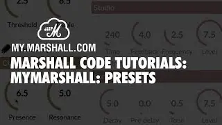 CODE Tutorials | MyMarshall | Presets | Marshall