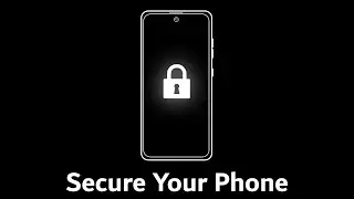 Secure Your Phone | Security Tips