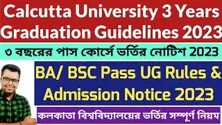 Calcutta University UG Admission 2024-25: NEP Guidelines: BA/BSC Pass: CU College Admission 2024: PG