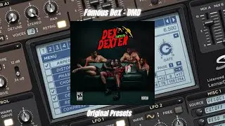 Famous Dex - DMD prod. Pi'erre Bourne | Original Presets