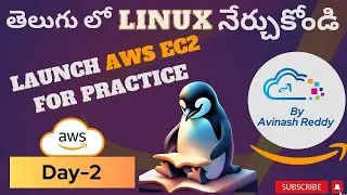 Day-2 [TELUGU] Launch EC2 Instance for Linux Practice