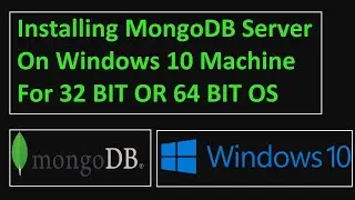 How to install mongodb on windows 10 [ 32bit or 64bit] in [2020]