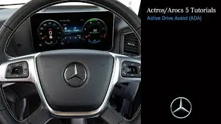 New Actros/Arocs 5 Tutorials: Active Drive Assist