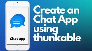 How to Create an Realtime Chat App with thunkable and Firebase?