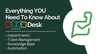 Everything You Need to Know About Zoho Desk