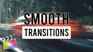 Smooth 3.0 - Seamless Transitions - Plugin Effects Animations Titles for FCPX - Cineflare