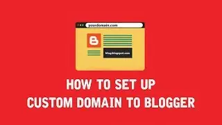 How to setup Custom Domain to Blogger Step By Step 2021