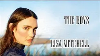 Lisa Mitchell | The Boys (Lyrics)