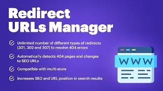 PrestaShop Redirect URLs Manager - 301, 302, 307 and 404 SEO optimizer (v. 1.6 - 1.7)