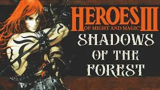 HEROES III ~ SHADOWS OF THE FOREST ~ 200% [Impossible] [3/4]