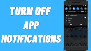 How To Turn Off App Notifications On Android