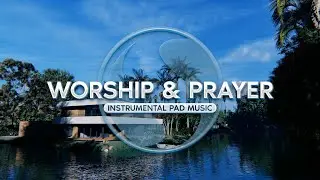 In Christ • Instrumental Worship • Soaking Worship