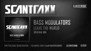 Bass Modulators - Leave The World (HQ Preview)