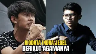 Agama Indra Jegel, Profil dan Biodata Lengkapnya