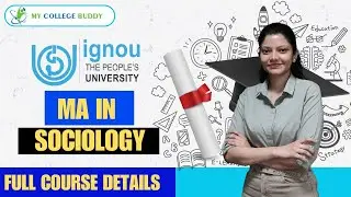 IGNOU MA in Sociology Course Review: Admission Process, Assignment, Exam & Subjects 