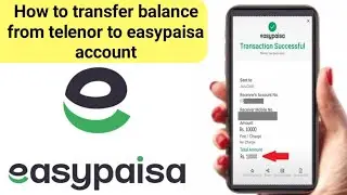 How To Transfer Balance In Easypaisa Account | How To Transfer Balance  Telenor To Easypaisa Account