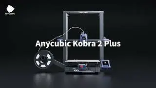 3D принтер Anycubic Kobra 2 Plus