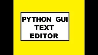 Python GUI Text Editor App