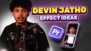 How to edit like Devin Jatho | Effects & Tricks