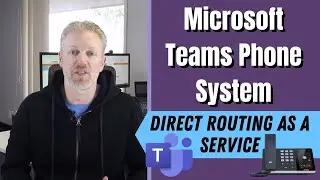 Microsoft Teams Phone System Direct Routing as a Service