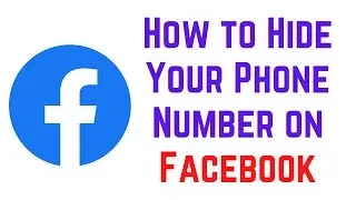 How to Hide Your Phone Number on Facebook