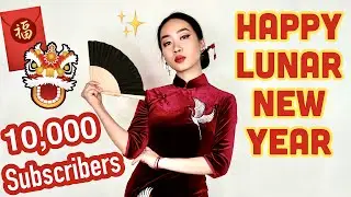 HAPPY LUNAR NEW YEAR & THANK YOU FOR 10,000 SUBCRIBERS! Best wishes from MaiAnh Nguyen ❤️🧧
