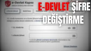 E-Devlet Şifresi Değiştirme | 2024