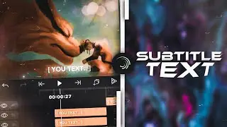 Subtitle Text | ALIGHT MOTION | ANDROID & iOS | TUTORIAL