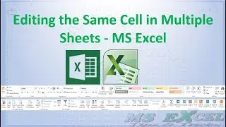 Editing the Same Cell in Multiple Sheets