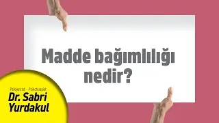 MADDE BAĞIMLILIĞI NEDİR? | YAPRAK TERAPİ