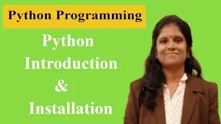 Python Programming - 1 |Python Introduction | Python 3 Installation | 2019