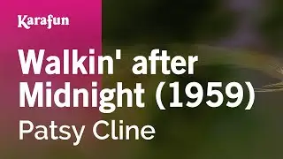 Walkin after Midnight (1959) - Patsy Cline | Karaoke Version | KaraFun