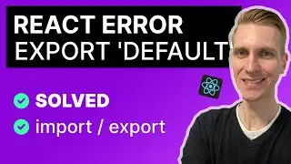 export default (imported as) was not found in (possible exports) default error React FIXED