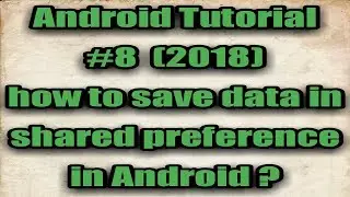 Shared Preferences In Android