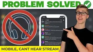 Discord Mobile Cant Hear Stream Sound, Audio Not Working (Tutorial)