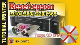 Reset EPSON L310 L220 L360 / Download resetter epson