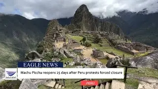 Machu Picchu reopens to visitors after closure amid anti-government protests