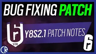 Bug Fixing Patch Y8S2.1 - 6News - Tom Clancy's Rainbow Six Siege