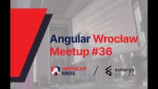 Tak rzeczywiście było na Angular Wrocław Meetup #36!