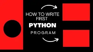 Python Programming 101: Simple Program Writing Guide ! 