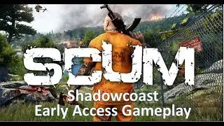 SCUM Gameplay Early Access [Second Server Crash]  (Episode 2)