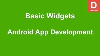 Android User Interface Basic Widgets