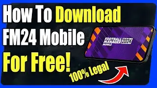 How To Download Football Manager 2024 For Free - Full Guide