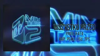 TiW Mixtape 2 - Wszystko przed prod. K4T4 (Pęku, Lisu, TPS)