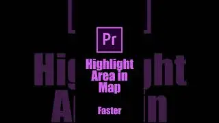 How to Highlight Area on Map | Adobe Premiere Pro Tutorial | Youtube Shorts